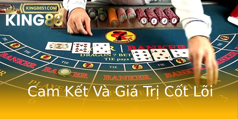 Cam Kết Và Giá Trị Cốt Lõi